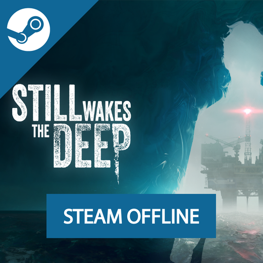 Still Wakes The Deep - Steam Offline